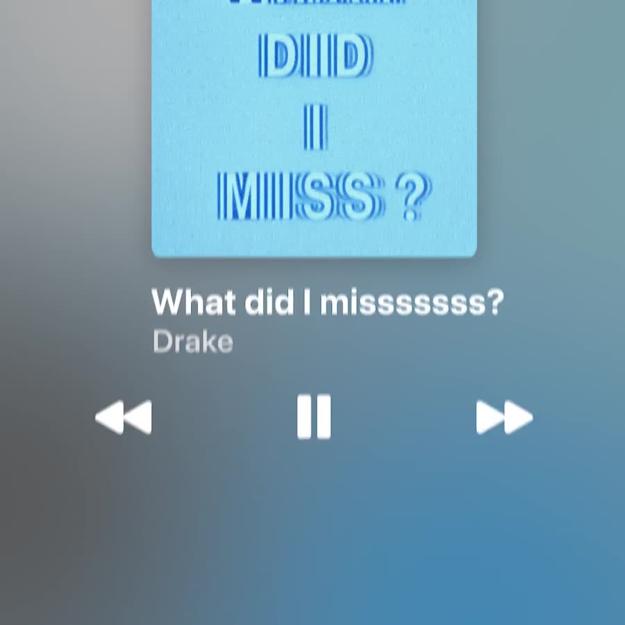 What Did I Miss? lyric edit